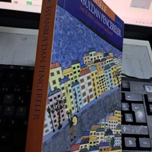 İSTANBUL'DAN PENCERELER-MODERN ZAMAN MASALI(Yazar İmzalı ve İthaflı)/GISELE