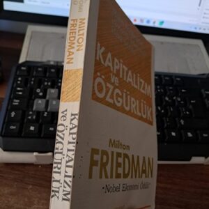 KAPİTALİZM VE ÖZGÜRLÜK/Milton FRIEDMAN
