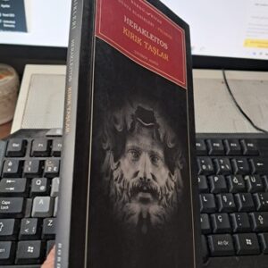 KIRIK TAŞLAR/HERAKLEITOS