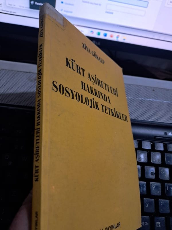 KÜRT AŞİRETLERİ HAKKINDA SOSYOLOJİK TETKİKLER/ Ziya GÖKALP