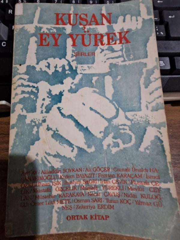 KUŞAN EY YÜREK-ŞİİRLER/Nidai KULOĞLU-Müştehir KARAKAYA