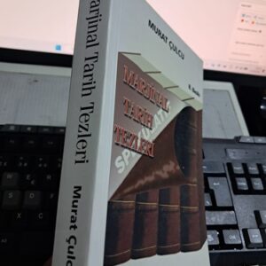 MARJİNAL TARİH TEZLERİ/Murat ÇULCU