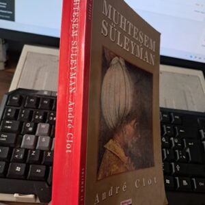 MUHTEŞEM SÜLEYMAN/Andre CLOT
