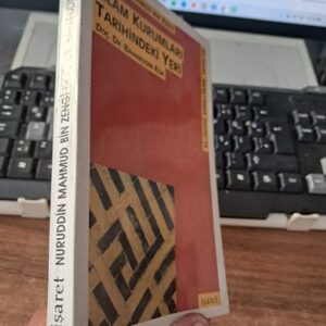 NÛRİDDİN MAHMÛD BİN ZENGİ VE İSLÂM KURUMLARI TARİHİNDEKİ YERİ/Doç.Dr.Bahaeddin KÖK