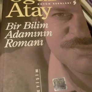 BİR BİLİM ADAMININ ROMANI/OĞUZ ATAY
