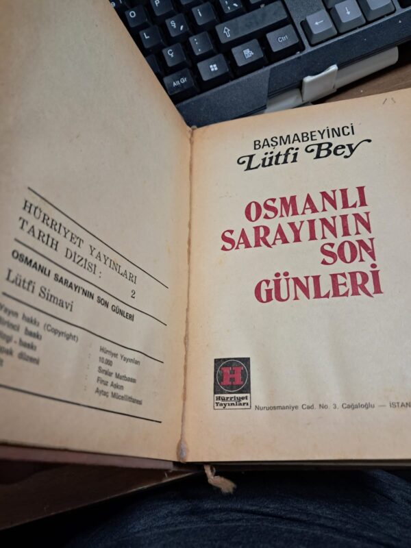OSMANLI SARAYININ SON GÜNLERİ/Başmabeyinci LÜTFİ BEY - Görsel 2
