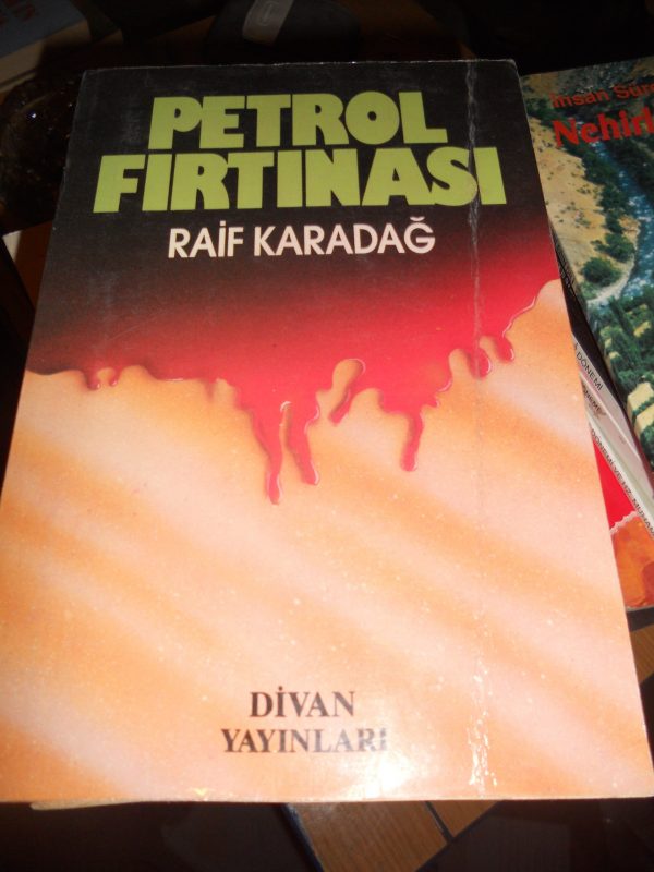 PETROL FIRTINASI-Raif KARADAĞ