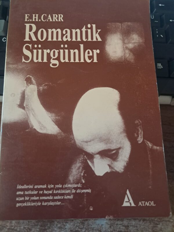 ROMANTİK SÜRGÜNLER/E.H.CARR