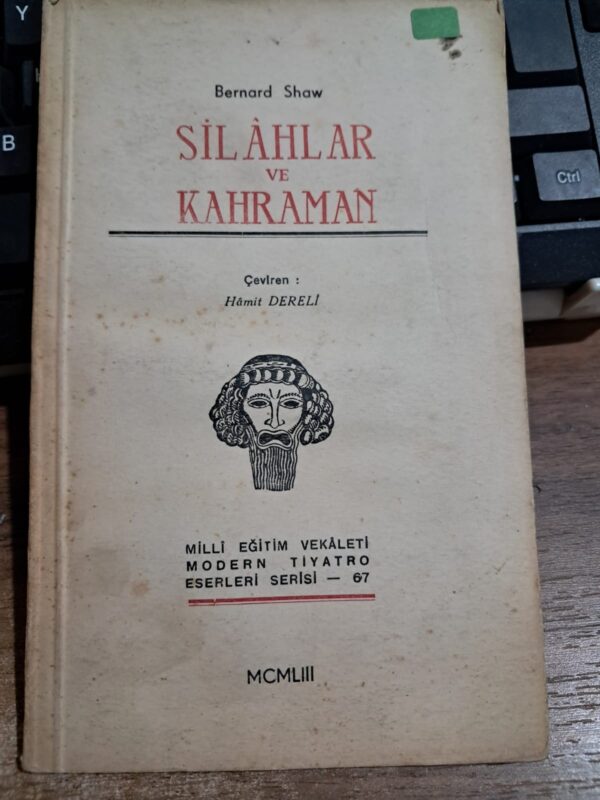SİLÂHLAR ve KAHRAMAN/Bernard SHAW
