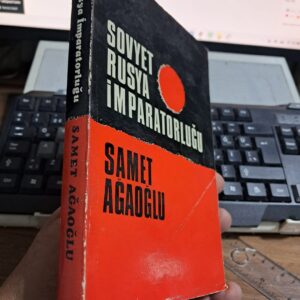 SOVYET RUSYA İMPARATORLUĞU(Yazar imzalı ve ithaflı)/Samet AĞAOĞLU