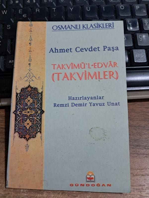 TAKVİMÜ'L EDVAR(TAKVİMLER)/Ahmet Cevdet Paşa