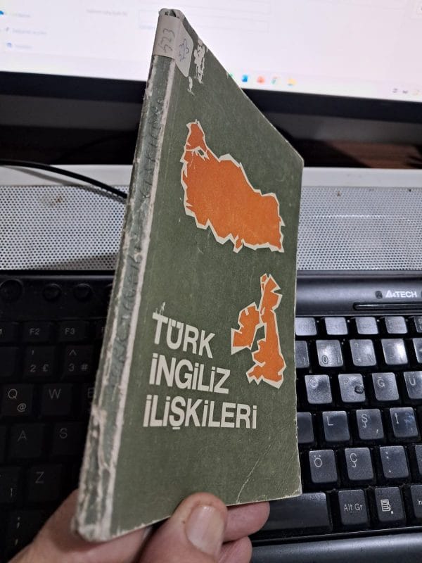TARİHTE TÜRK- İNGİLİZ İLİŞKİLERİ/GENELKURMAY