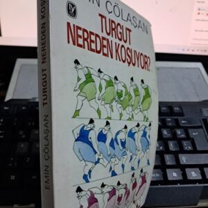 TURGUT NEREDEN KOŞUYOR?/ Emin ÇÖLAŞAN