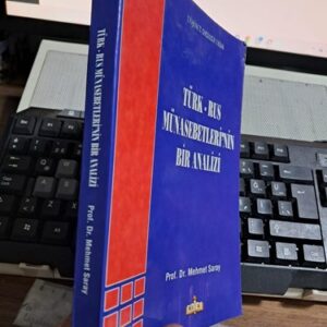 TÜRK-RUS MÜNASEBETLERİ'NİN BİR ANALİZİ/Prof. Dr. Mehmet SARAY