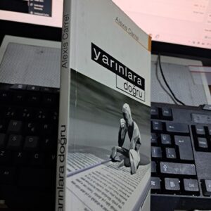 YARINLARA DOĞRU/Alexis CARREL