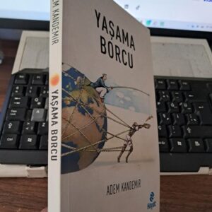 YAŞAMA BORCU(Yazar imzalı ve ithaflı)/Adem KANDEMİR